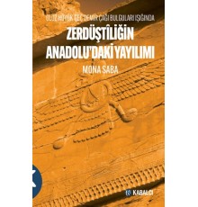 Oluz Höyük Geç Demir Çağı Bulguları Işığında Zerdüştîliğin Anadolu'daki Yayılımı