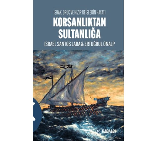 Korsanlıktan Sultanlığa