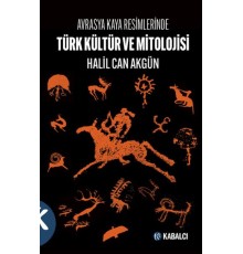 Avrasya Kaya Resimlerinde Türk Kültür ve Mitolojisi