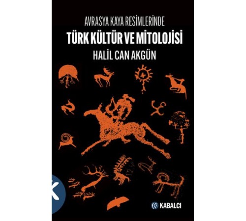 Avrasya Kaya Resimlerinde Türk Kültür ve Mitolojisi
