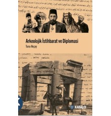 Arkeolojik İstihbarat ve Diplomasi