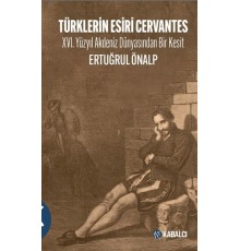 Türklerin Esiri Cervantes