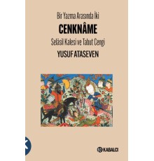 Bir Yazma Arasında İki Cenkname - Selasil Kalesi ve Tabut Cengi