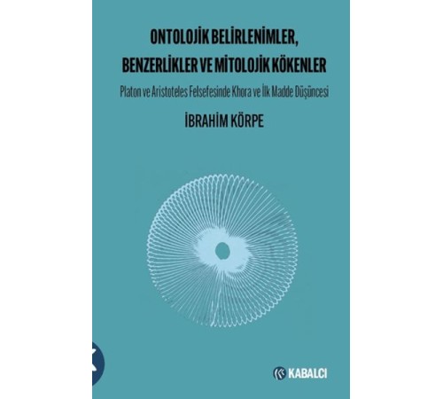 Ontolojik Belirlenimler, Benzerlikler ve Mitolojik Kökenler