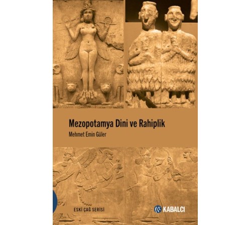 Mezopotamya Dini ve Rahiplik