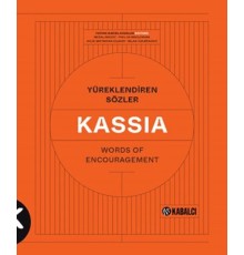 Yüreklendiren Sözler Words of Encouragement - Kassia