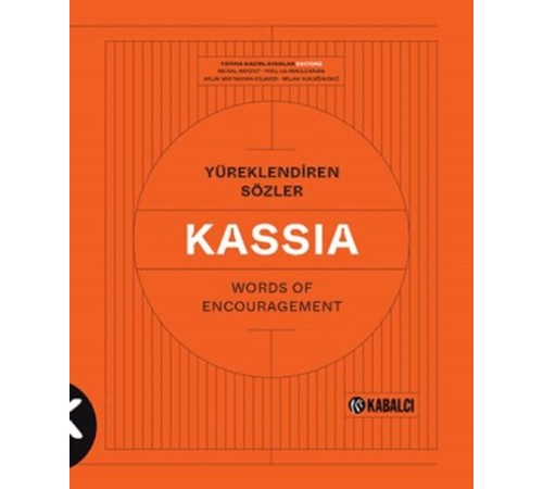 Yüreklendiren Sözler Words of Encouragement - Kassia