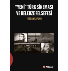 Yeni Türk Sineması ve Deleuze Felsefesi