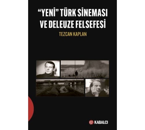 Yeni Türk Sineması ve Deleuze Felsefesi