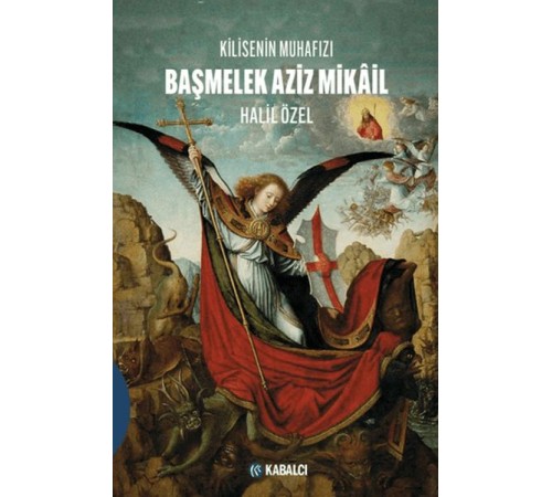 Kilisenin Muhafızı/ Başmelek Aziz Mikâil