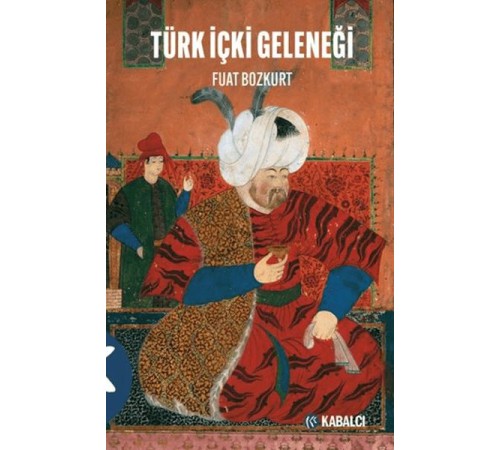 Türk içki Geleneği Türk içki Geleneği