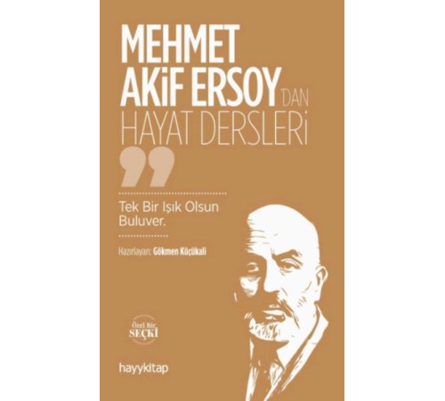 Mehmet Akif Ersoy’dan Hayat Dersleri