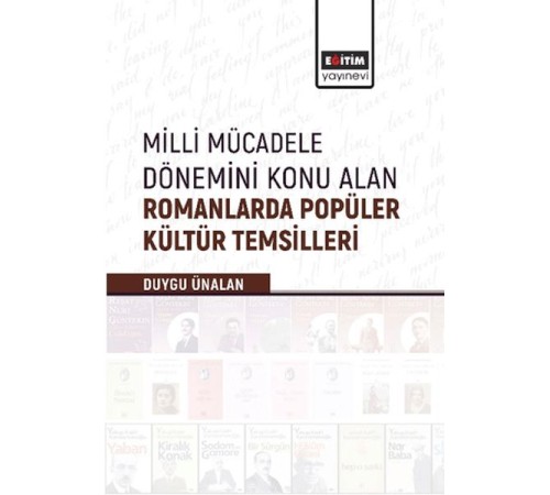 Milli Mücadele Dönemini Konu Alan Romanlarda Popüler Kültür Temsilleri