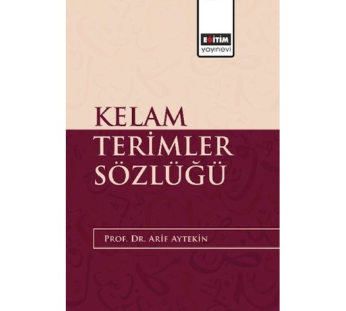 Kelam Terimler Sözlüğü Kelam Terimler Sözlüğü