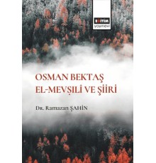 Osman Bektaş El Mevşili Ve Şiiri