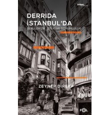 Derrida İstanbul'da - Sekülerizm, Öteki ve Sorumluluk