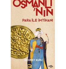 Osmanlı’nın Para ile İmtihanı –XVI. – XVII. Yüzyıllarda Osmanlı İmparatorluğu’nun Para Krizi–