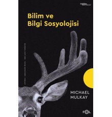 Bilim ve Bilgi Sosyolojisi