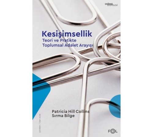 Kesişimsellik –Teori ve Pratikte Toplumsal Adalet Arayışı–