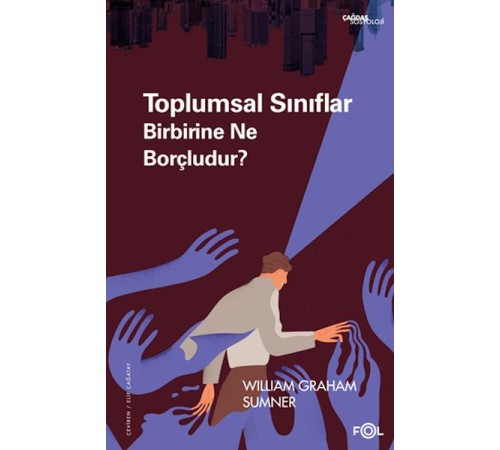 Toplumsal Sınıflar Birbirine Ne Borçludur?