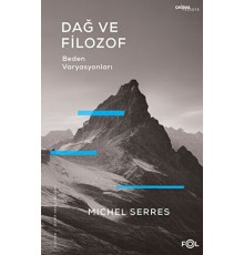 Dağ ve Filozof – Beden Varyasyonları