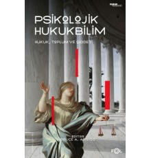 Psikolojik Hukukbilim – Hukuk, Suç ve Toplum