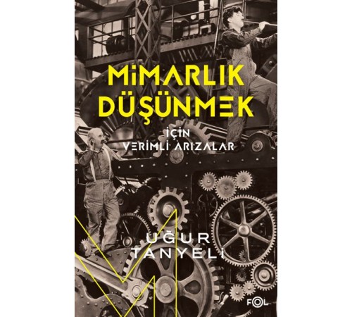 Mimarlık Düşünmek için Verimli Arızalar