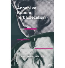 Anneni ve Babanı Terk Edeceksin