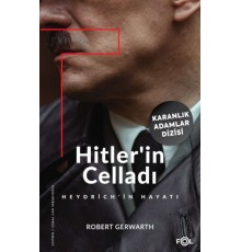 Hitler’in Celladı –Heydrich’in Hayatı–