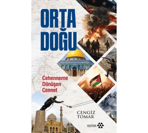 Orta Doğu - Alt Başlık Cehenneme Dönüşen Cennet Orta Doğu - Alt Başlık Cehenneme Dönüşen Cennet