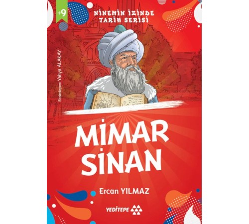 Ninemin İzinde Tarih Serisi - Mimar Sinan Ninemin İzinde Tarih Serisi - Mimar Sinan
