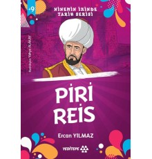 Ninemin İzinde Tarih Serisi - Piri Reis