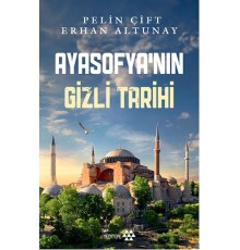 Ayasofya’nın Gizli Tarihi