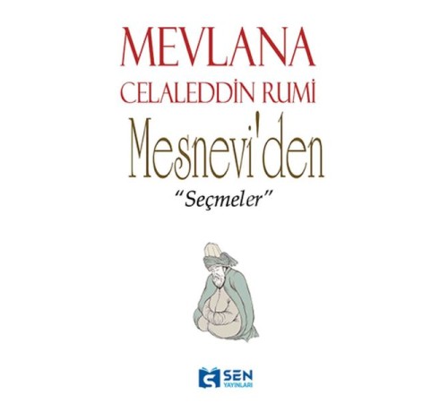 Mesnevi'den Seçmeler Mesnevi'den Seçmeler