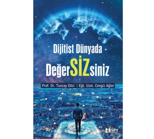 Dijitist Dünyada Değer Siz siniz Dijitist Dünyada Değer Siz siniz