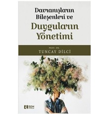 Davranışların Bileşeni ve Duyguların Yönetimi