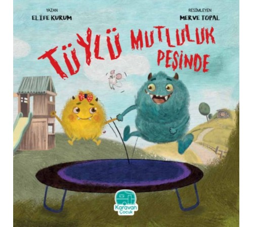 Tüylü Mutluluk Peşinde