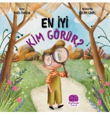 En İyi Kim Görür