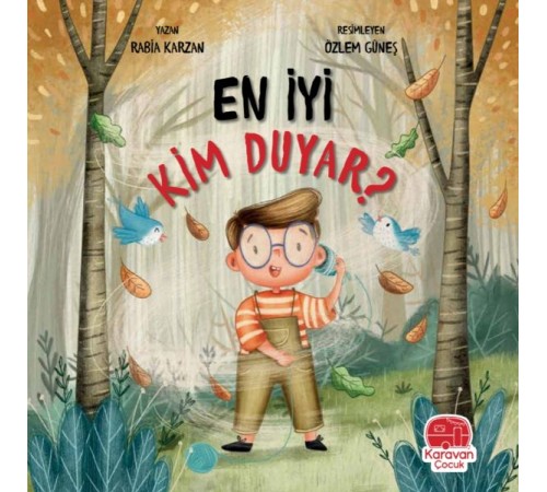 En İyi Kim Duyar