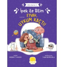 İpek ile Bilim 2 - Eyvah Uykum Kaçtı