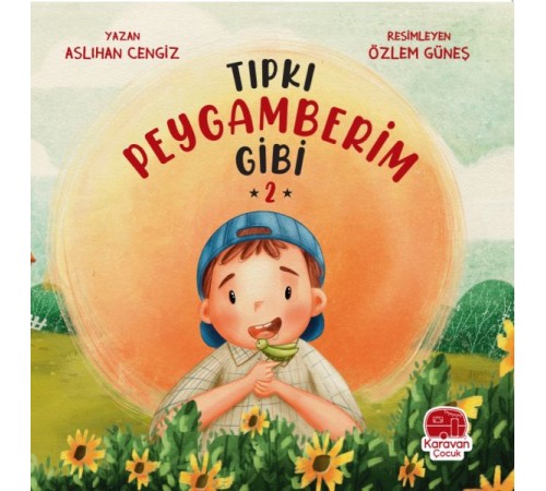 Tıpkı Peygamberim Gibi 2 Tıpkı Peygamberim Gibi 2