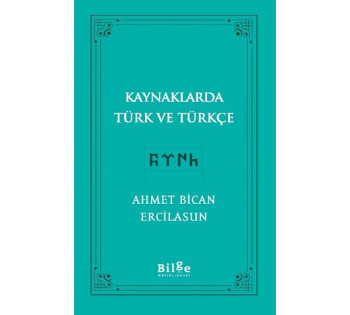 Kaynaklarda Türk Ve Türkçe