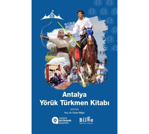 Antalya Yörük Türkmen Kitabı Antalya Yörük Türkmen Kitabı