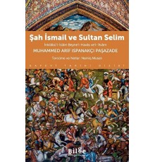 Şah İsmail ve Sultan Selim İnkılâbü’l-İslâm Beyne’l-Havâs ve’l-Avâm