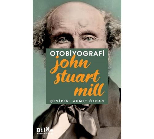 Otobiyografi - John Stuart Mill Otobiyografi - John Stuart Mill