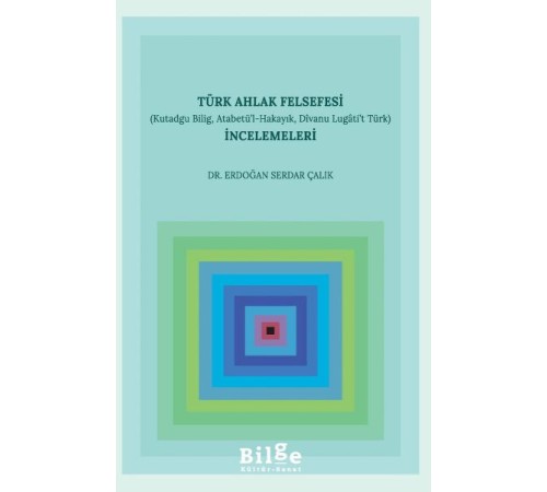 Türk Ahlak Felsefesi İncelemeleri