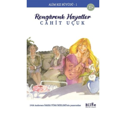 Alim Kız Büyüdü 1 Rengarenk Hayaller