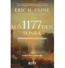 M.Ö 1177’Den Sonra Medeniyetlerin Kurtuluşu