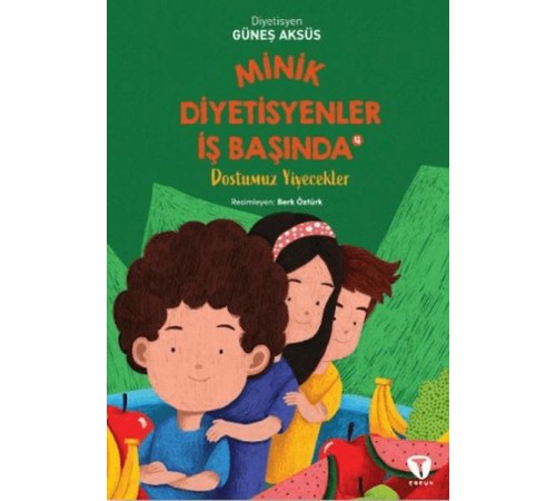 Minik Diyetisyenler 4: Dostumuz Yiyecekler
