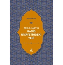 Zeyd B. Sabit'in Hadis Rivayetindeki Yeri